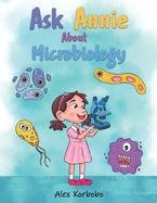 Ask Annie About Microbiology