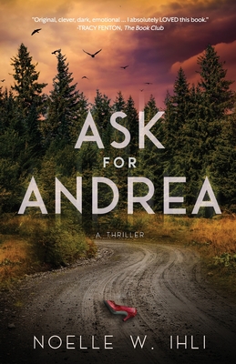 Ask for Andrea - Ihli, Noelle W