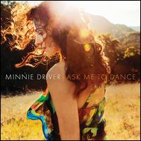 Ask Me to Dance - Minnie Driver