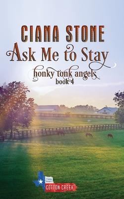 Ask Me to Stay - Atkinson, Holly D (Editor), and Stone, Ciana