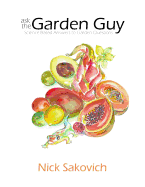 Ask the Garden Guy: Science Based Answers to Garden Questions