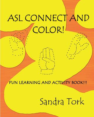 ASL Connect and Color - Tork, Sandra