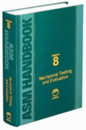 ASM Handbook, Volume 08: Mechanical Testing and Evaluation