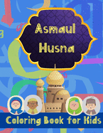 Asmaul Husna: Coloring Book for Kids