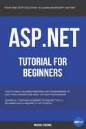 ASP.NET: Microsoft ASP.NET Tutorial for Beginners