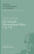 Aspasius: On Aristotle Nicomachean Ethics