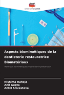 Aspects biomim?tiques de la dentisterie restauratrice Biomat?riaux