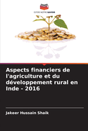 Aspects financiers de l'agriculture et du d?veloppement rural en Inde - 2016