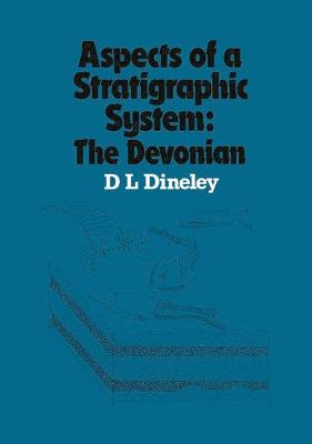 Aspects of a Stratigraphic System: Devonian - Dineley, David