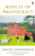 Aspects of Aristocracy - Cannadine, David