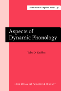 Aspects of Dynamic Phonology