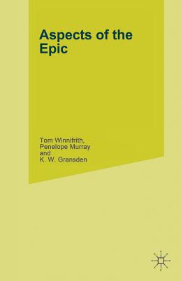 Aspects of the Epic - Winnifrith, Tom