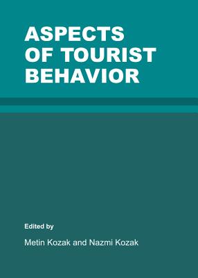 Aspects of Tourist Behavior - Kozak, Metin (Editor)