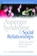 Asperger Syndrome and Social Relationships
