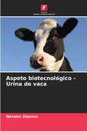 Aspeto biotecnol?gico - Urina de vaca