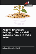 Aspetti finanziari dell'agricoltura e dello sviluppo rurale in India - 2016