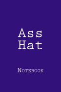Ass Hat: Notebook