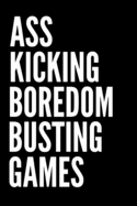 Ass Kicking Boredom Busting Games: Paper & Pencil Games: 2 Player Activity Book Sea Battle, Hangman Four in a Row) Fun Activities for Family Time, Kids, teens, Adults, Pensioners