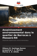 Assainissement environnemental dans le quartier de Barrocas  Mossor-RN