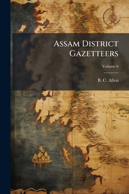 Assam District Gazetteers - Allen, B C