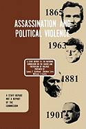 Assassination and Political Violence: A Report to the National Commission on the Causes and Prevention of Violence (1969)