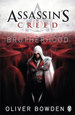 Assassin's Creed Brotherhood Book 2 - Bowden, Oliver