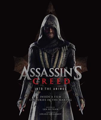 Assassin's Creed: Into the Animus - Nathan, Ian, and Guillemot, Gerard (Foreword by)