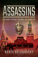 Assassins: The KGB's Poison Factory Ten Years On
