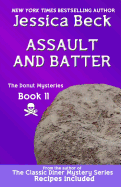 Assault and Batter: Donut Mystery #11 - Beck, Jessica