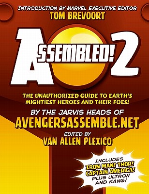 Assembled! 2: Earth's Mightiest Heroes and Villains - Brevoort, Tom (Introduction by), and Plexico, Van Allen