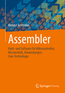 Assembler: Hard- und Software fur Mikrocontroller, Messtechnik, Anwendungen, Core-Technologie