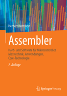Assembler: Hard- und Software fur Mikrocontroller, Messtechnik, Anwendungen, Core-Technologie
