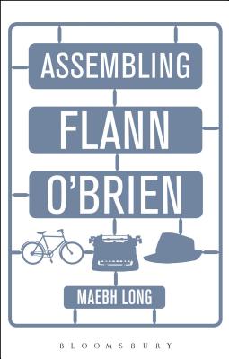 Assembling Flann O'Brien - Long, Maebh, Dr.