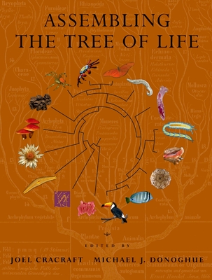 Assembling the Tree of Life - Cracraft, Joel (Editor), and Donoghue, Michael J (Editor)