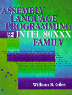 Assembly Language Programming for the Intel 80xxx Family - Giles, William B