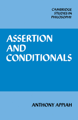 Assertion and Conditionals - Appiah, Anthony