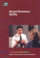 Assertiveness Skills - Burton, Sharon, and Shelton, Nelda