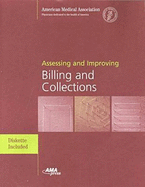 Assessing and Improving Billing and Collections (Includes Disk)