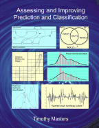 Assessing and Improving Prediction and Classification