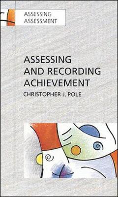 Assessing and Recording Achievement - POLE