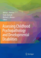 Assessing Childhood Psychopathology and Developmental Disabilities