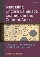 Assessing English Language Learners in the Content Areas: A Research-Into-Practice Guide for Educators