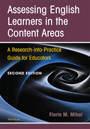 Assessing English Learners in the Content Areas, Second Edition: A Research-Into-Practice Guide for Educators