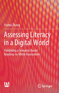 Assessing Literacy in a Digital World: Validating a Scenario-Based Reading-to-Write Assessment