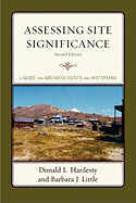 Assessing Site Significance: A Guide for Archaeologists and Historians, Second Edition