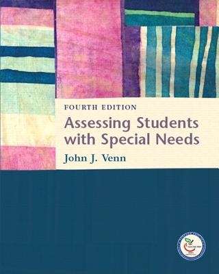 Assessing Students with Special Needs - Venn, John J