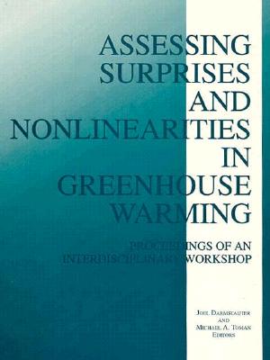 Assessing Surprises and Nonlinearities in Greenhouse Warming - Darmstadter, Joel, and Toman, Michael A