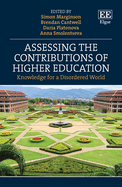 Assessing the Contributions of Higher Education: Knowledge for a Disordered World