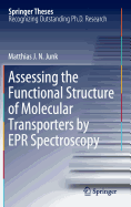 Assessing the Functional Structure of Molecular Transporters by EPR Spectroscopy