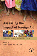 Assessing the Impact of Foreign Aid: Value for Money and Aid for Trade